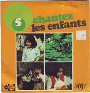 Les Petits Chanteurs De Créteil - Chantez Les Enfants 5