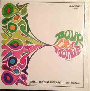 Léo Boudreau - Pour Ce Monde - Volume 2 - Chants Chrétiens Populaires