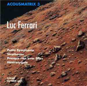 Luc Ferrari - Electronic Works