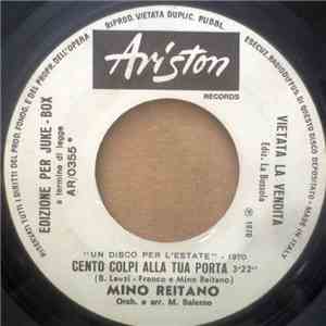Mino Reitano / Nuova Idea - Cento Colpi Alla Tua Porta / Pitea, Un Uomo Contro L'Infinito
