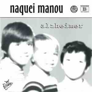 Naquei Manou - Alzheimer