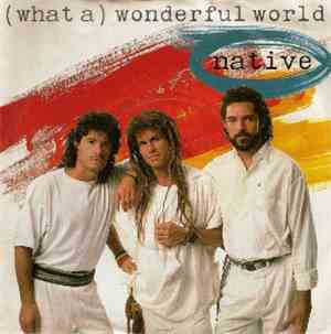Native  - (What A) Wonderful World