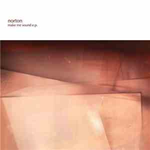 Norton  - Make Me Sound