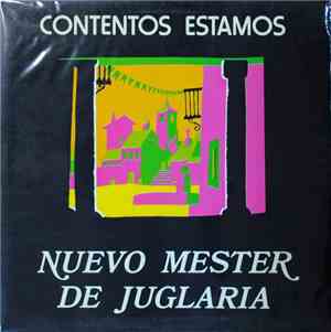 Nuevo Mester De Juglaria - Contentos Estamos