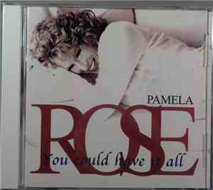 Pamela Rose - You Could Have It All