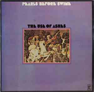 Pearls Before Swine - The Use Of Ashes