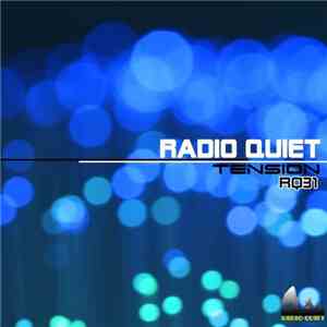 Radio Quiet - Tension