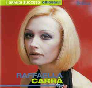 Raffaella Carrà - I Grandi Successi Originali