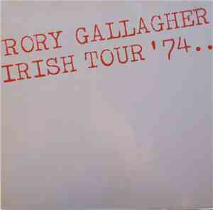 Rory Gallagher - Irish Tour '74