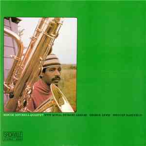 Roscoe Mitchell Quartet With Muhal Richard Abrams / George Lewis / Spencer Barefield - Roscoe Mitchell Quartet