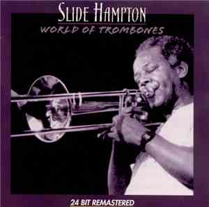 Slide Hampton - World Of Trombones