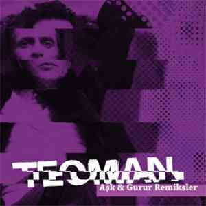 Teoman - Aşk & Gurur Remiksler