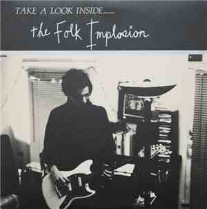 The Folk Implosion - Take A Look Inside.......