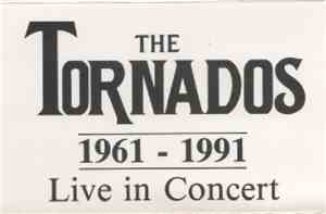 The Tornados - 1961 - 1991 Live In Concert