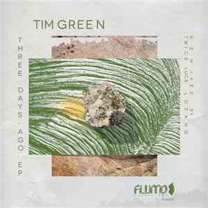 Tim Green  - Three Days Ago EP