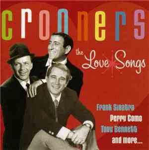 Various - Crooners: The Love Songs