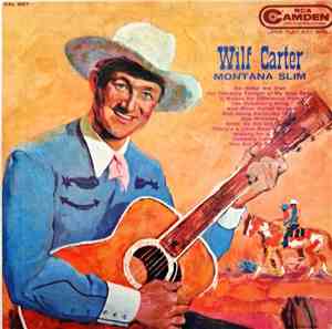 Wilf Carter - Montana Slim