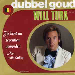 Will Tura - Jij Bent Nu Zeventien Geworden / Aan Mijn Darling