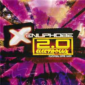 Xenuphobe Featuring Eddie Hash - 2.0 Electrolux