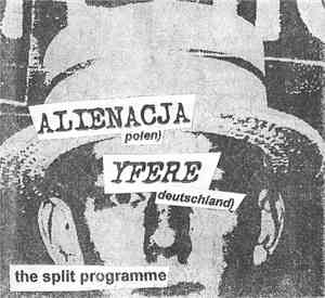 Alienacja, Yfere - The Split Programme