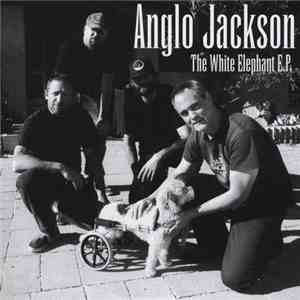 Anglo Jackson - The White Elephant Ep