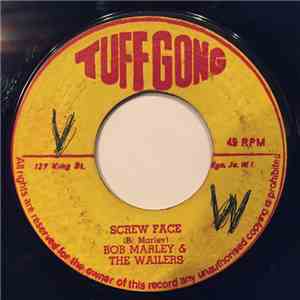 Bob Marley & The Wailers - Screw Face / Face Man