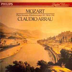 Claudio Arrau - Mozart Piano Sonatas KV 310 & 330