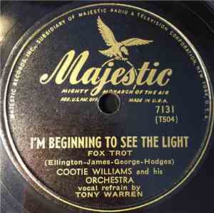 Cootie Williams And His Orchestra - Saturday Night / I'm Beginning To See The Light