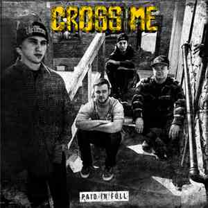 Cross Me  - Paid In Full