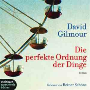 David Gilmour  - Die Perfekte Ordnung Der Dinge