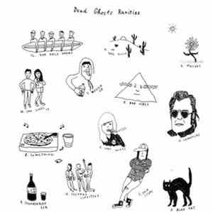 Dead Ghosts - Rarities