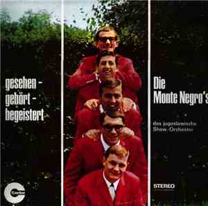 Die Monte Negro's - Gesehen-Gehört-Begeistert
