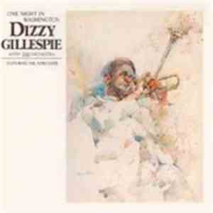 Dizzy Gillespie With The Orchestra  - One Night In Washington