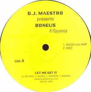 D.J. Maestro Presents Boneus F/ Toyanna - Let Me Get It