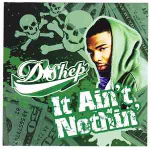 D-Shep - It Ain't Nothin'