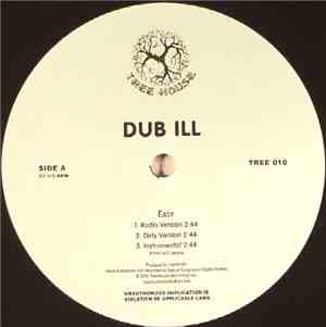 Dub Ill - Easy / Bless The Planet