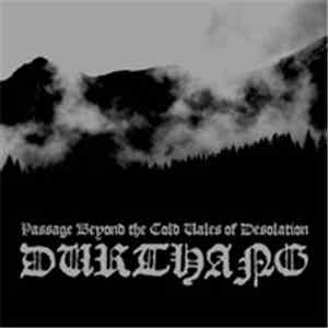 Durthang - Passage Beyond The Cold Vales Of Desolation