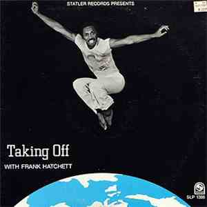 Frank Hatchett - Taking Off