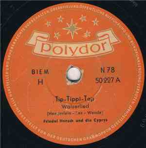 Friedel Hensch Und Die Cyprys - Tip-Tippi-Tap / La Tarantella