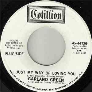 Garland Green - Just My Way Of Loving You / Always Be My Baby
