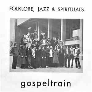 Gospeltrain - Folklore, Jazz & Spirituals