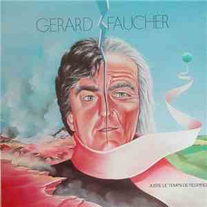 Gérard Faucher - Juste Le Temps de Respirer