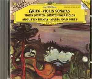 Grieg - Augustin Dumay, Maria-João Pires - Violin Sonatas - Violin Sonaten - Sonates Pour Violon
