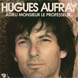 Hugues Aufray - Adieu Monsieur Le Professeur