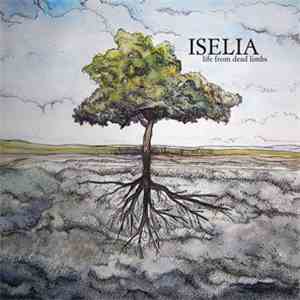 Iselia - Life From Dead Limbs