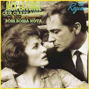 Jack La Forge - Our Crazy Affair / Boss Bossa Nova