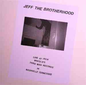 Jeff The Brotherhood - Live At Third Man