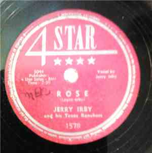 Jerry Irby & His Texas Ranchers - Rose / Buy Me A Bottle Of Beer