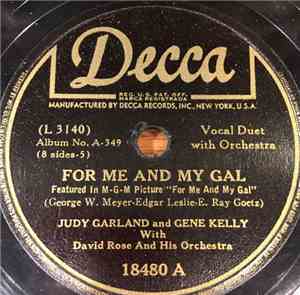 Judy Garland And Gene Kelly With David Rose And His Orchestra - For Me And My Gal / When You Wore A Tulip And I Wore A Big, Red Rose