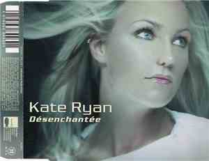 Kate Ryan - Désenchantée